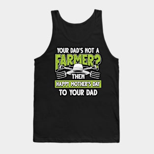 Funny Saying Farmer Dad Father's Day Gift Tank Top